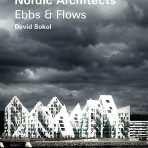 Nordic architects : ebbs and flows