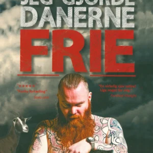 Jeg gjorde danerne frie
