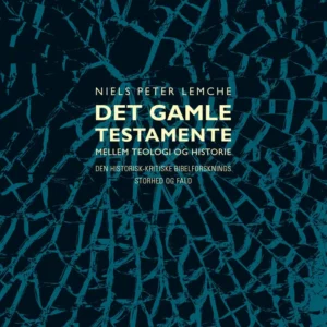 Det gamle testamente mellem teologi og historie