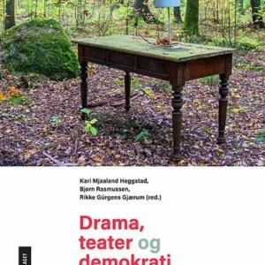 Drama, teater og demokrati, Antologi II : i kultur og samfunn
