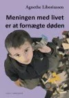 Meningen med livet er at fornægte døden