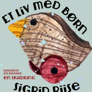 ET LIV MED BØRN