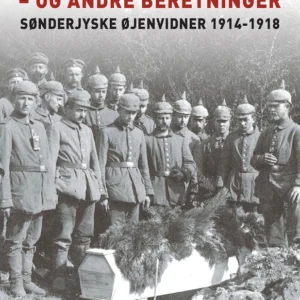 TO KAMMERATER, DER IKKE VENDTE HJEM - OG ANDRE BERETNINGER