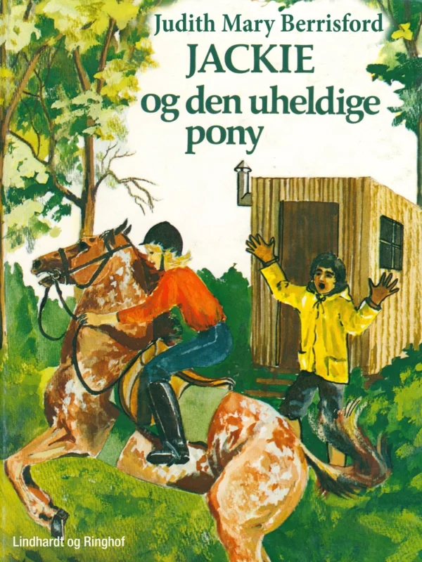 Jackie og den uheldige pony