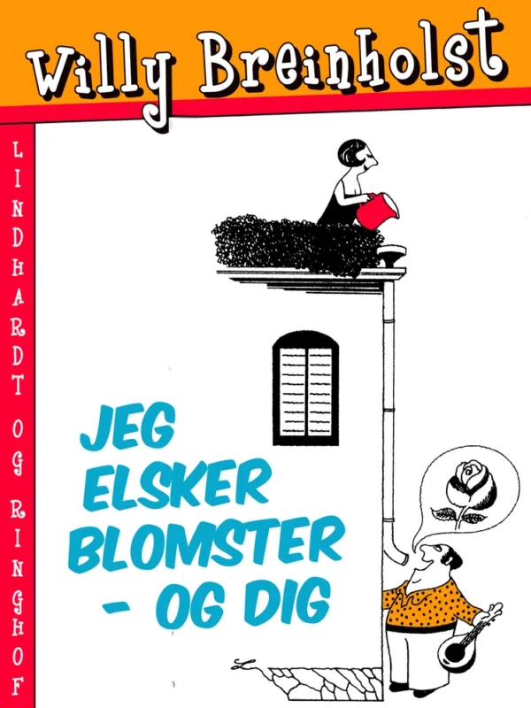 Jeg elsker blomster  -  og dig