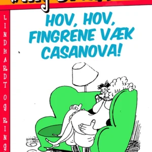 Hov, hov, fingrene væk Casanova!