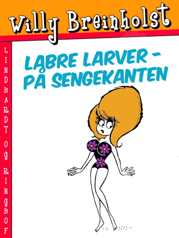 Labre larver  -  på sengekanten