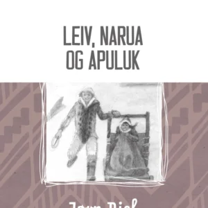 Leiv, Narua og Apuluk