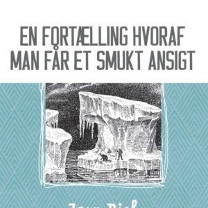 En fortælling hvoraf man får et smukt ansigt
