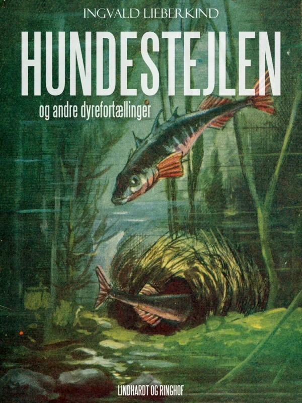 Hundestejlen og andre dyrefortællinger
