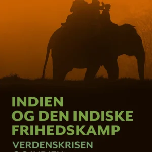Indien og den indiske frihedskamp. Verdenskrisen og Indien