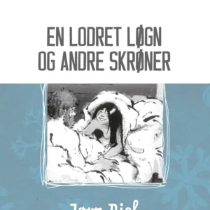 En lodret løgn og andre skrøner