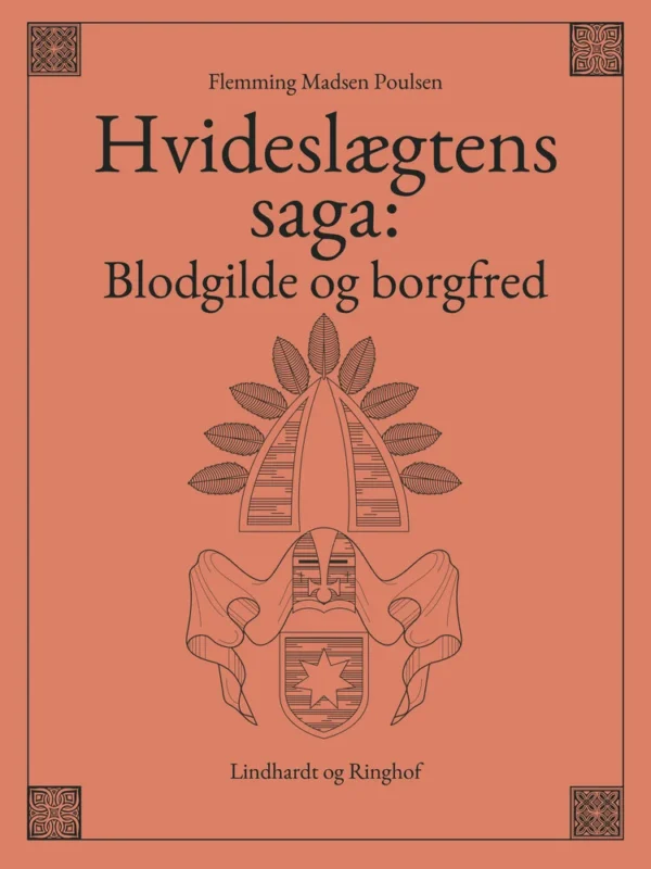 Hvideslægtens saga: Blodgilde og borgfred