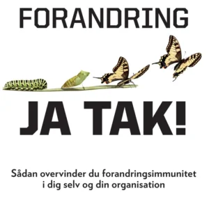 Forandring, ja tak!
