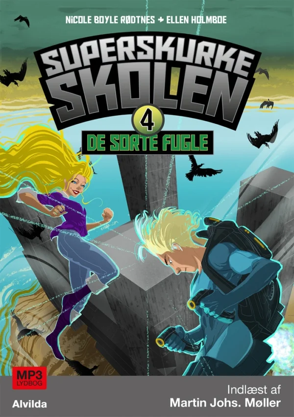 Superskurkeskolen 4: De sorte fugle