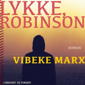 Held og lykke, Robinson