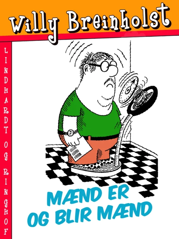 Mænd er og blir mænd