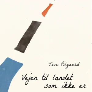 Vejen til landet som ikke er