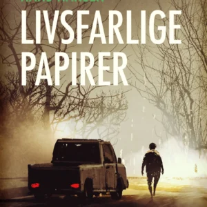 Livsfarlige papirer