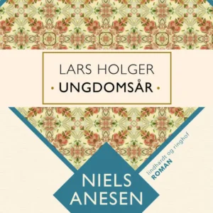 Lars Holger. Ungdomsår