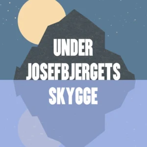 Under Josefbjergets skygge