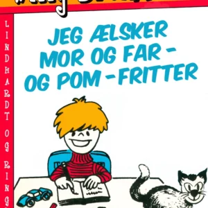 Jeg ælsker mor og far  -  og pom-fritter