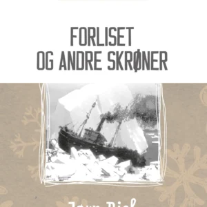 Forliset og andre skrøner