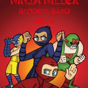 Ninja Niller - Blodets Bånd: Del 3