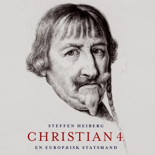 Christian 4.- en europæisk statsmand