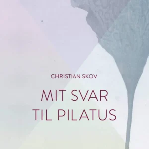 Mit svar til Pilatus