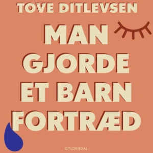 Man gjorde et barn fortræd