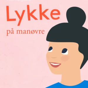 Lykke på manøvre