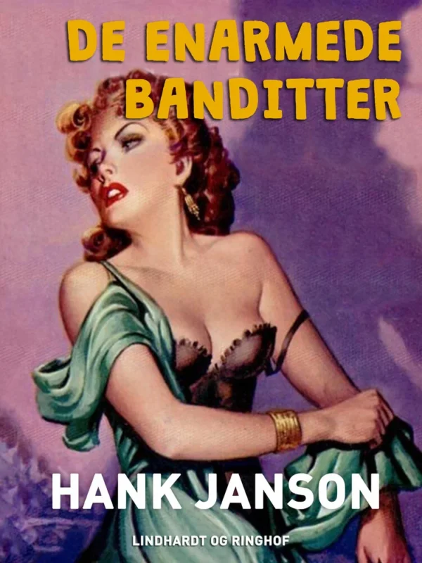 De enarmede banditter