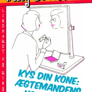 Kys din kone: Ægtemandens hobbybog