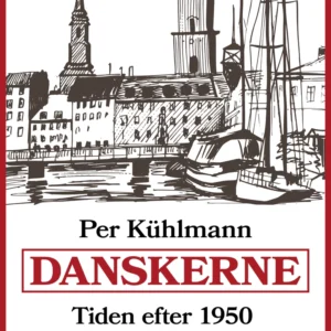 Danskerne - Tiden efter 1950: Velfærdsdanskerne