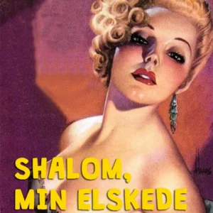 Shalom, min elskede