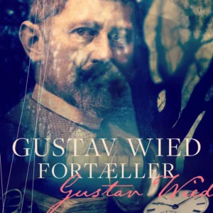 Gustav Wied fortæller (bind 3)