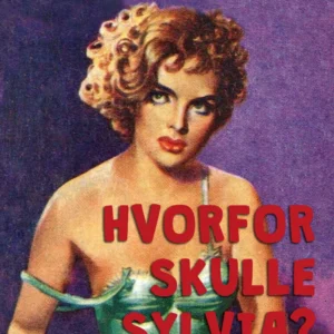 Hvorfor skulle Sylvia?