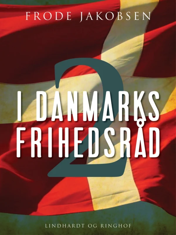 I Danmarks Frihedsråd II
