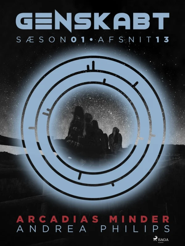 Genskabt - sæson 01 Arcadias minder