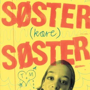 Søster (kære) søster