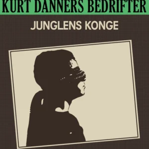 Kurt Danners bedrifter: Junglens konge