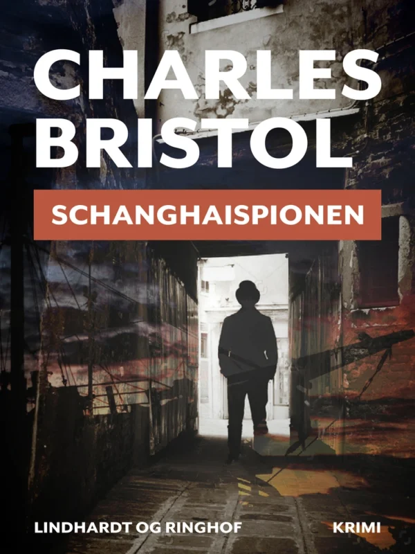 Schanghaispionen (Charles Bristol-serien nr. 3)