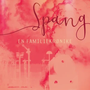 Spang. En familiekrønike