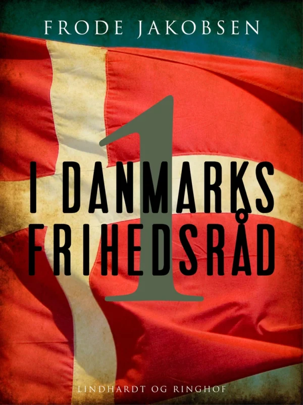 I Danmarks Frihedsråd I