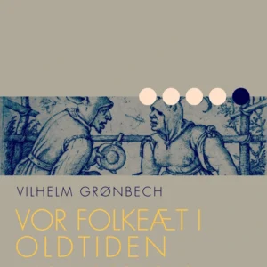 Vor folkeæt i oldtiden: Lykkemand og niding