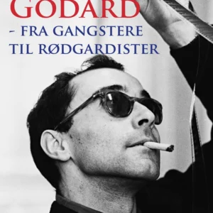 Godard - fra gangstere til rødgardister