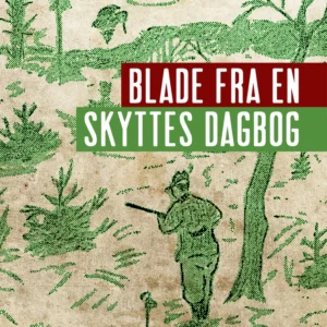 Blade fra en skyttes dagbog