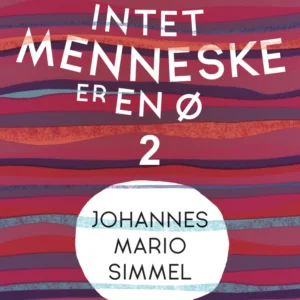Intet menneske er en ø - Bind 2