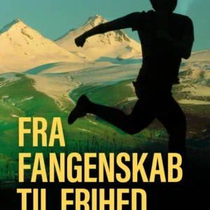 Fra fangenskab til frihed